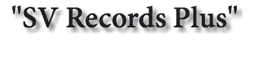 "SV Records Plus"